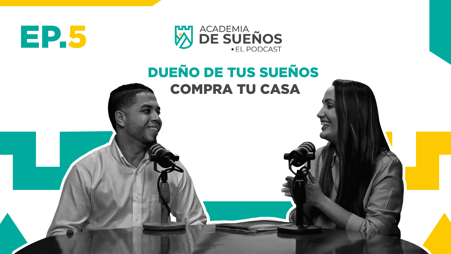 Academia de sueños T2 E05: Dueño de tus sueños: Compra tu casa