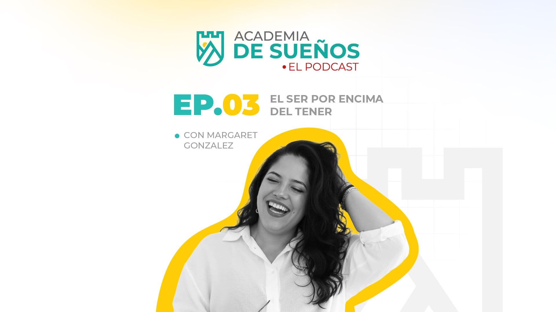 Academia de Sueños T3 E03: El SER por encima del TENER